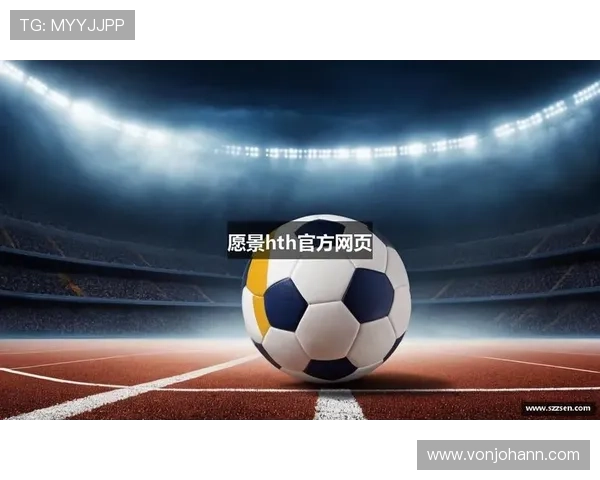 华体会·(hth)足球赛事直播与分析，提供专业的比赛预测与实时数据支持